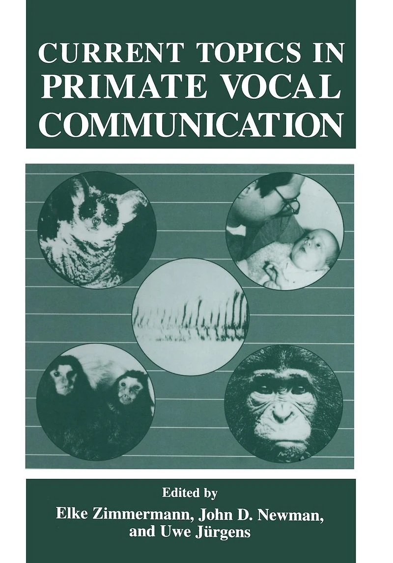Current Topics Primate Vocal Communication