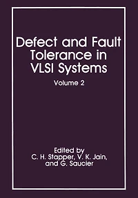 Defect and Fault Tolerance VLSI Systems: Volume 2