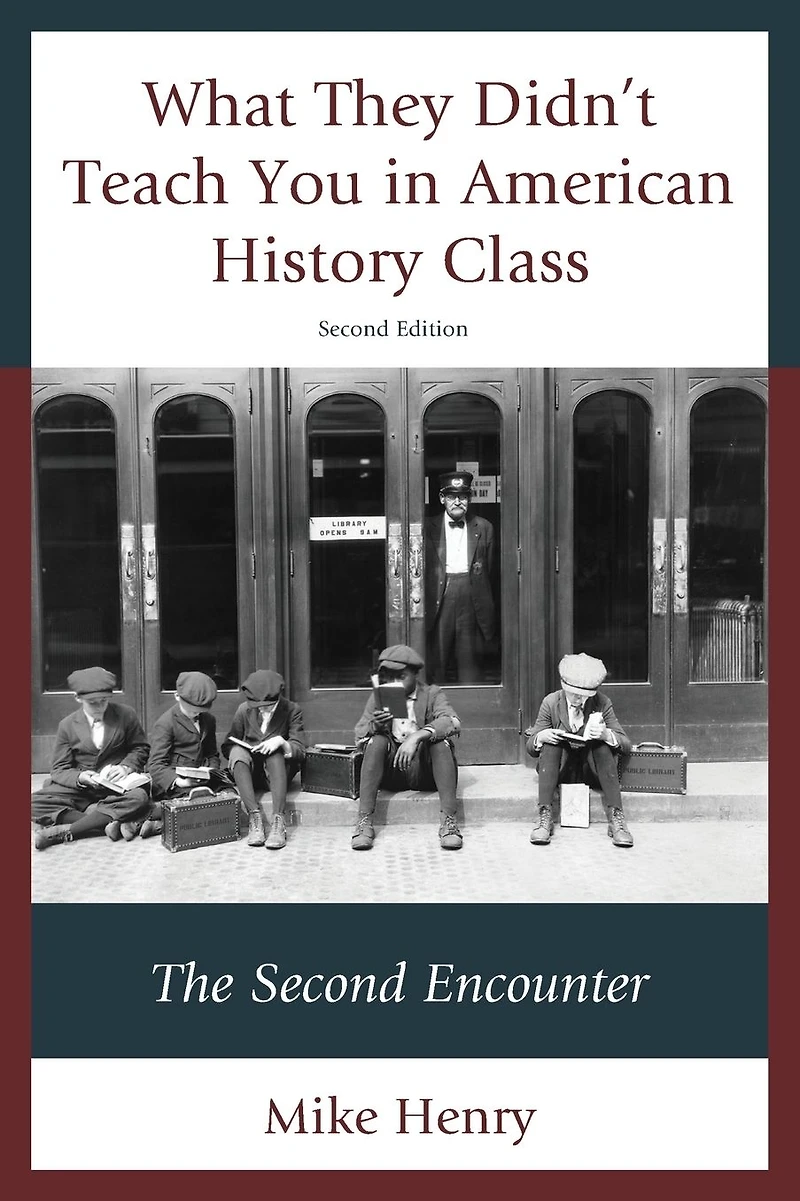 What They Didn't Teach You American History Class: The Second Encounter
