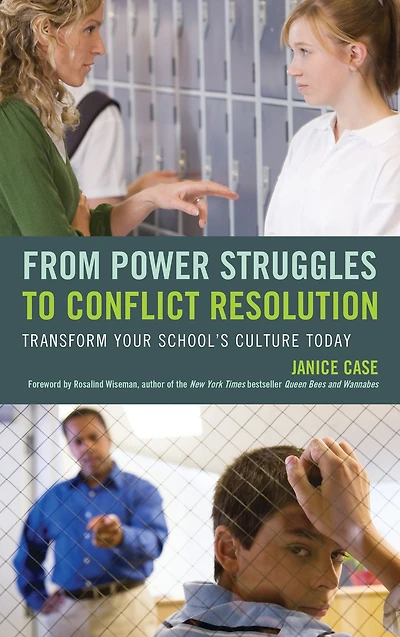 From Power Struggles to Conflict Resolution: Transform your School's Culture Today