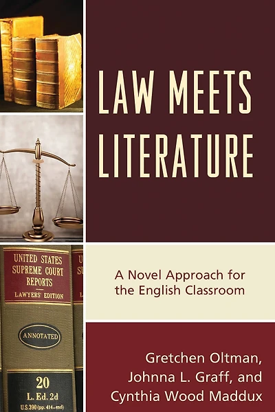 Law Meets Literature: A Novel Approach for the English Classroom