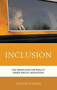 Inclusion: The Dream and the Reality Inside Special Education