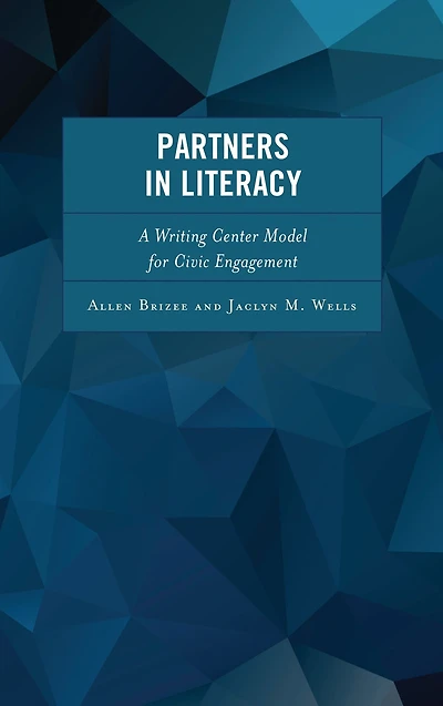 Partners in Literacy: A Writing Center Model for Civic Engagement