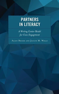 Partners in Literacy: A Writing Center Model for Civic Engagement