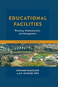 Educational Facilities: Planning, Modernization, and Management