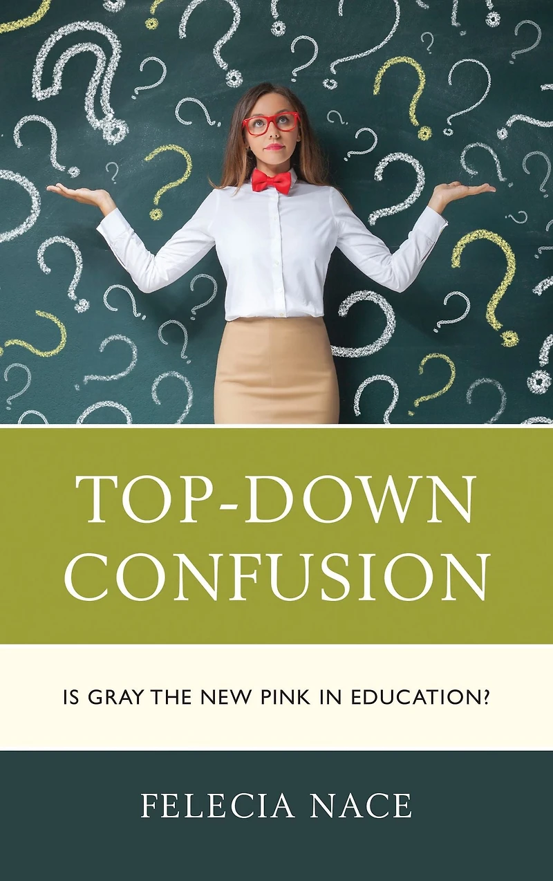 Top-Down Confusion: Is Gray the New Pink Education?