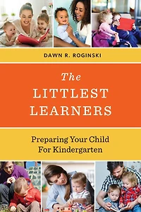 The Littlest Learners: Preparing Your Child for Kindergarten