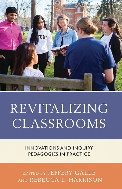 Revitalizing Classrooms: Innovations and Inquiry Pedagogies in Practice