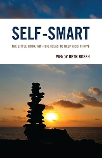 Self-Smart: The Little Book with Big Ideas to Help Kids Thrive
