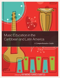 Music Education in the Caribbean and Latin America: A Comprehensive Guide