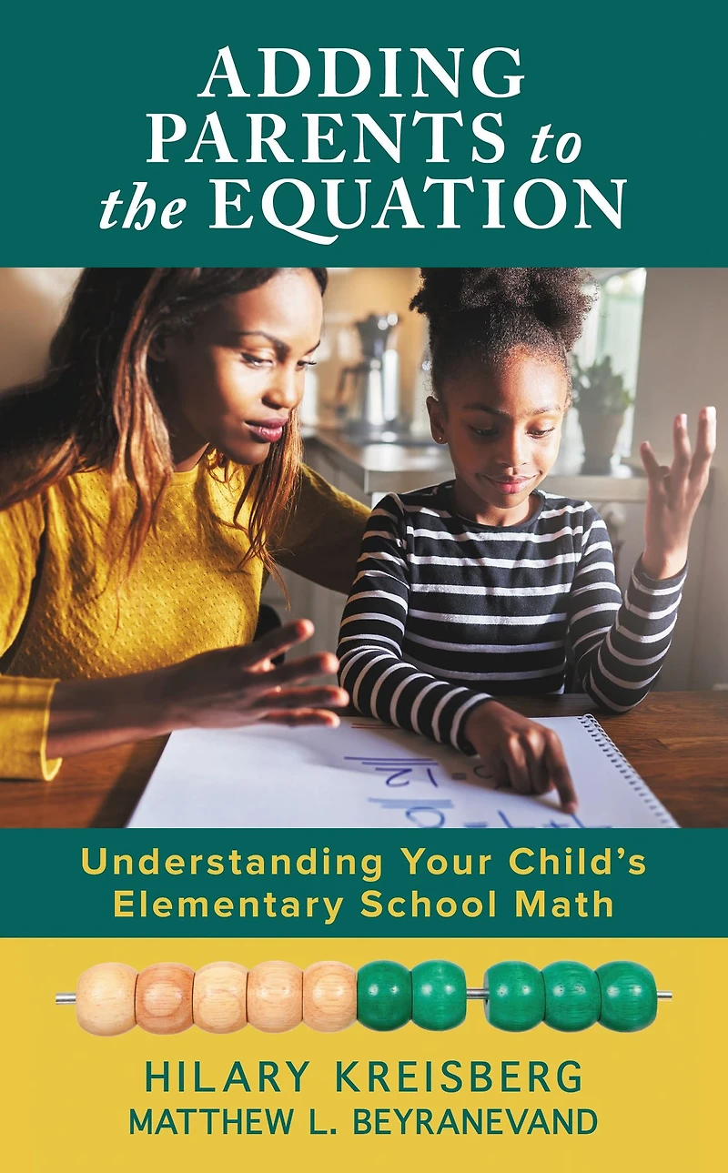 Adding Parents to the Equation: Understanding Your Child's Elementary School Math