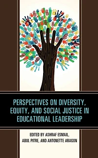 Perspectives on Diversity, Equity, and Social Justice in Educational Leadership