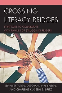 Crossing Literacy Bridges: Strategies to Collaborate with Families of Struggling Readers