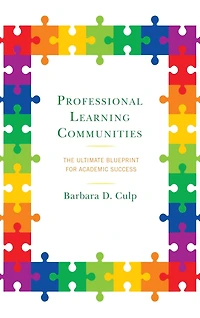 Professional Learning Communities: The Ultimate Blueprint for Academic Success