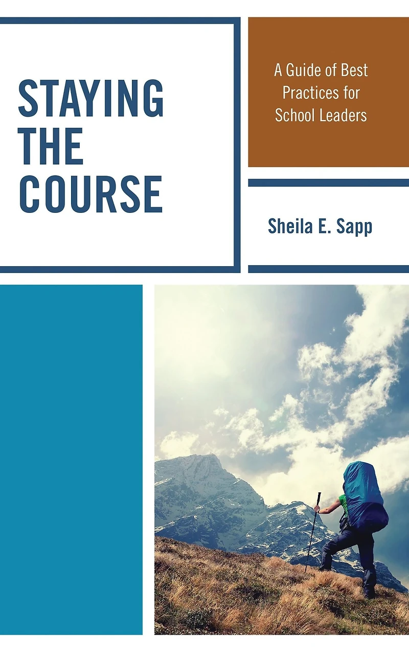 Staying the Course: A Guide of Best Practices for School Leaders