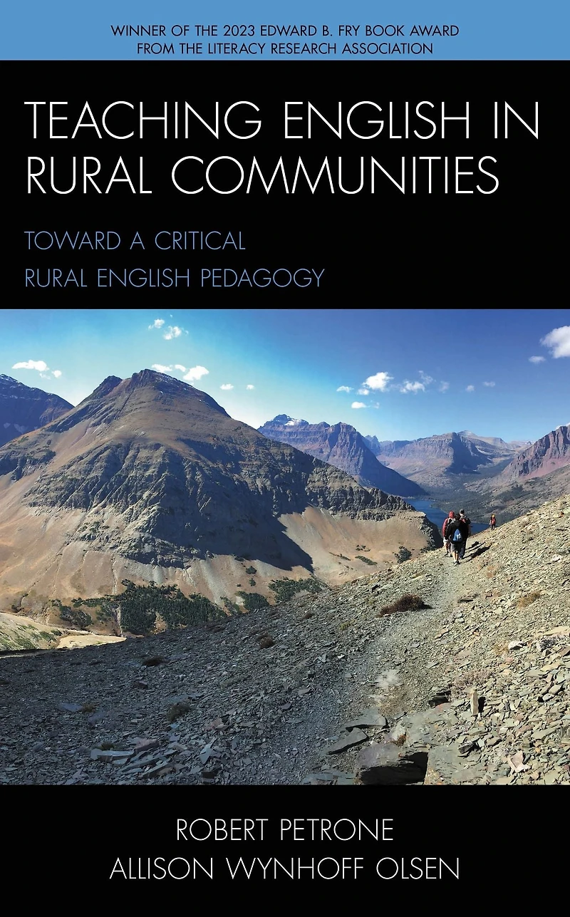 Teaching English in Rural Communities: Toward a Critical Rural English Pedagogy