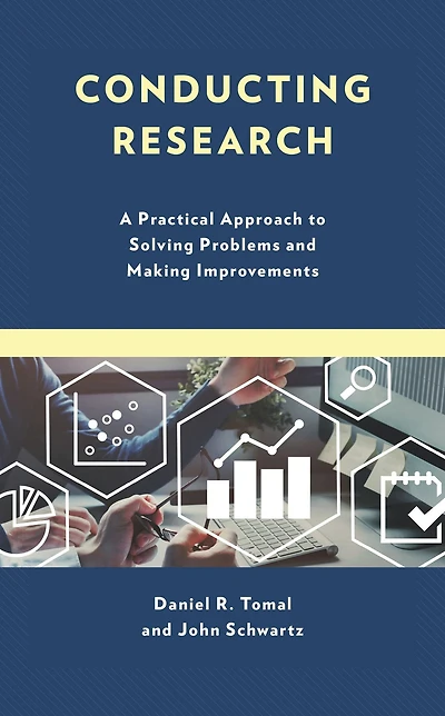 Conducting Research: A Practical Approach to Solving Problems and Making Improvements