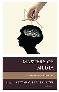 Masters of Media: Controversies and Solutions: Volume 1