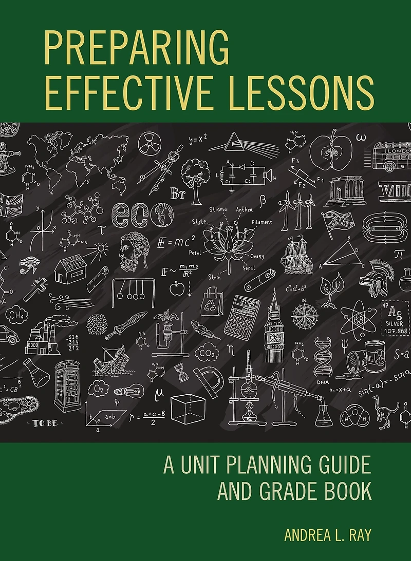 Preparing Effective Lessons: A Unit Planning Guide and Grade Book
