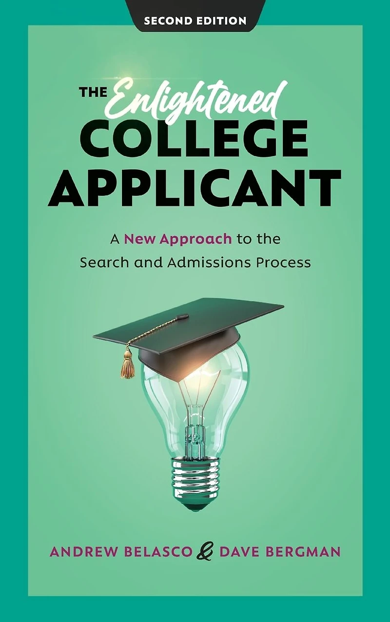 the Enlightened College Applicant: A New Approach to Search and Admissions Process