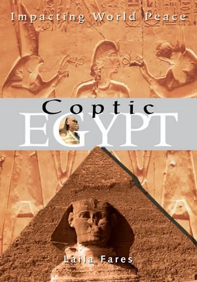 Coptic Egypt: Impacting World Peace