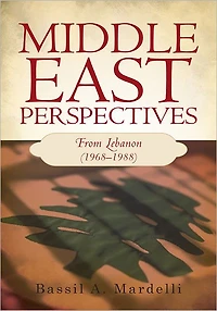 Middle East Perspectives: From Lebanon (1968-1988)