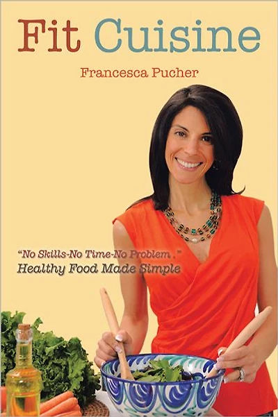 Fit Cuisine: Healthy Food Made Simple