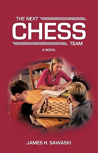 The Next Chess Team: A Novel