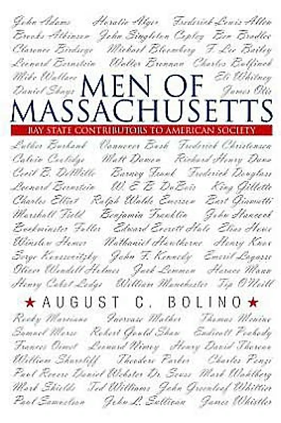 Men of Massachusetts: Bay State Contributors to American Society