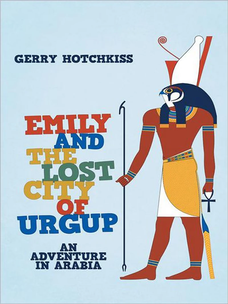 Emily and the Lost City of Urgup: An Adventure in Arabia