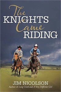 The Knights Came Riding