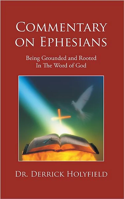 Commentary on Ephesians: Being grounded and rooted in the word of God