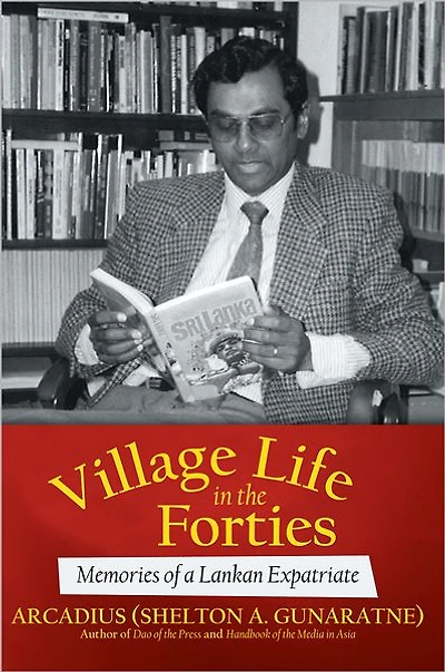 Village Life in the Forties: Memories of a Lankan Expatriate