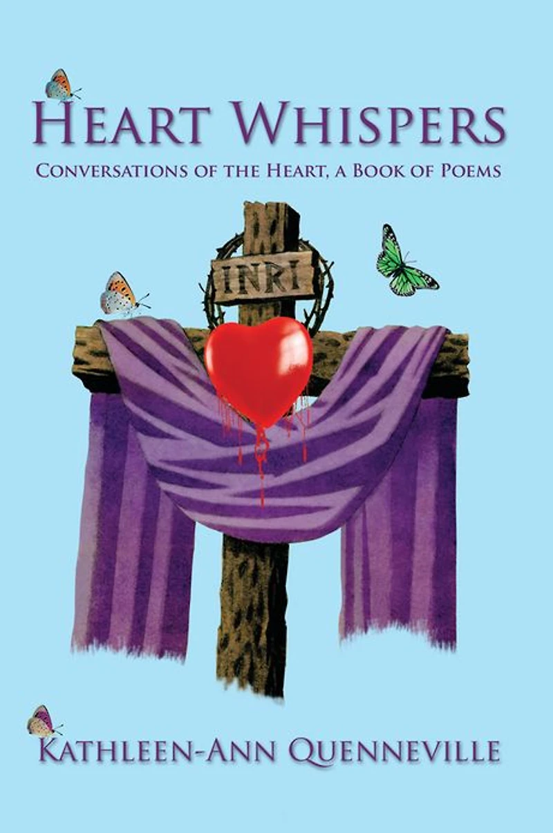 Heart Whispers: Conversations of the Heart, a Book of Poems