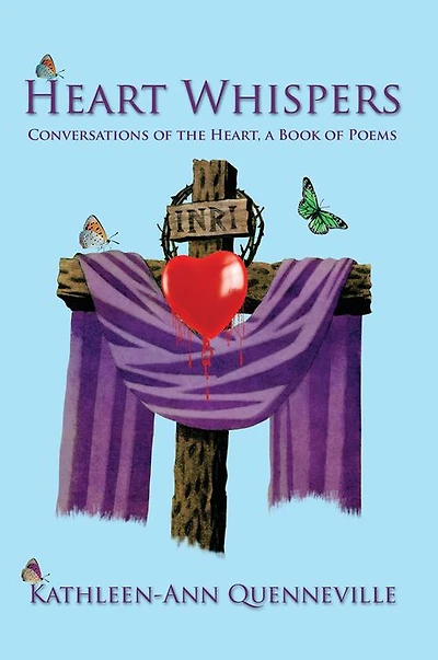 Heart Whispers: Conversations of the Heart, a Book of Poems