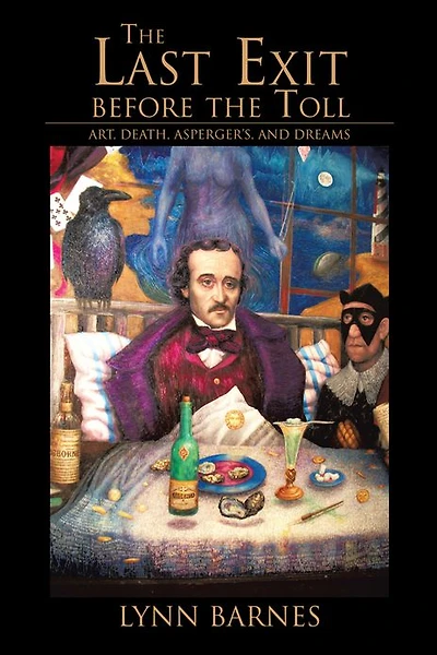 The Last Exit before the Toll: Art, Death, Asperger's, and Dreams