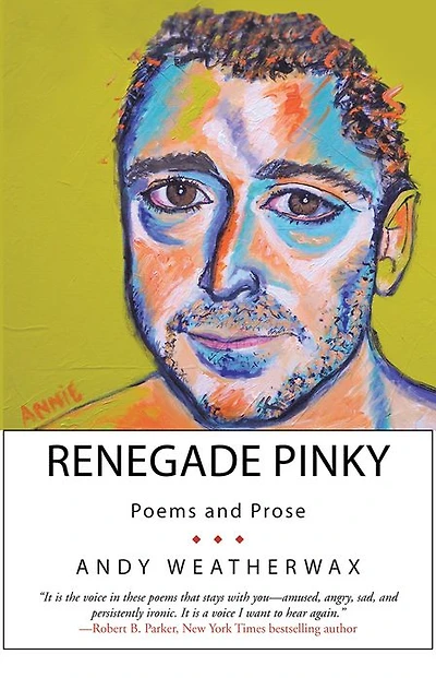Renegade Pinky: Poems and Prose