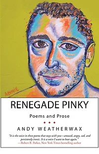 Renegade Pinky: Poems and Prose