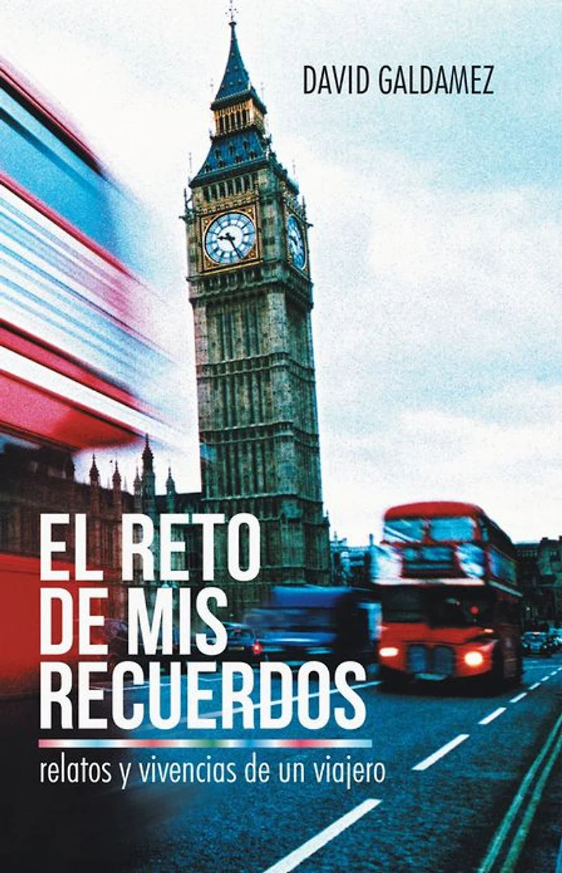 El Reto de mis Recuerdos: Relatos y vivencias de un viajero