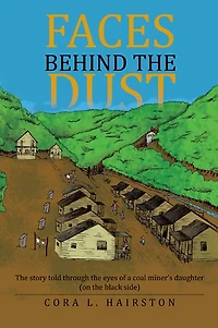Faces Behind the Dust: story told through eyes of a coal miner's daughter (on black side)