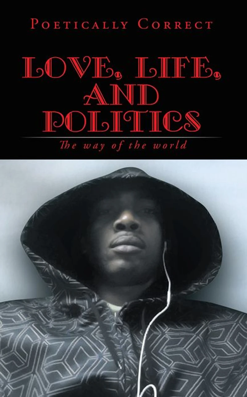 Love, Life, and Politics: The way of the world