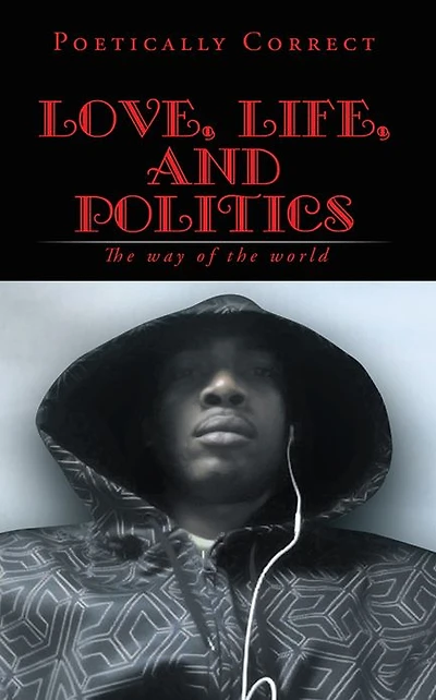 Love, Life, and Politics: The way of the world