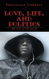 Love, Life, and Politics: The way of the world