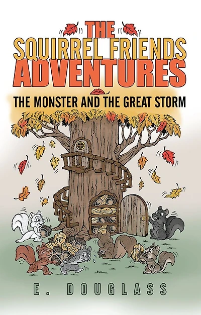 The Squirrel Friends Adventures: The Monster and the Great Storm