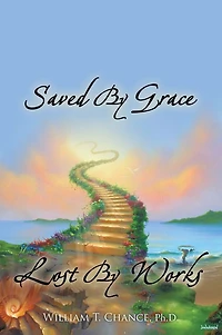 Saved By Grace Lost By Works