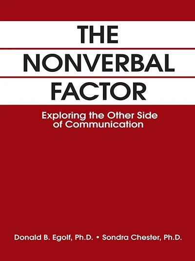 THE NONVERBAL FACTOR: Exploring the Other Side of Communication