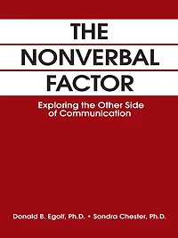 THE NONVERBAL FACTOR: Exploring the Other Side of Communication