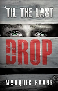 'Til the Last Drop