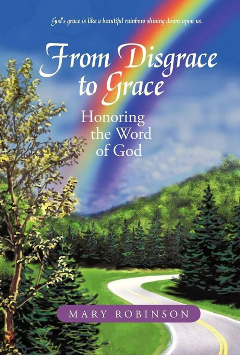 From Disgrace to Grace: Honoring the Word of God