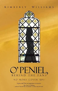 O'Peniel, Behind the Fans: -No More Cover Ups